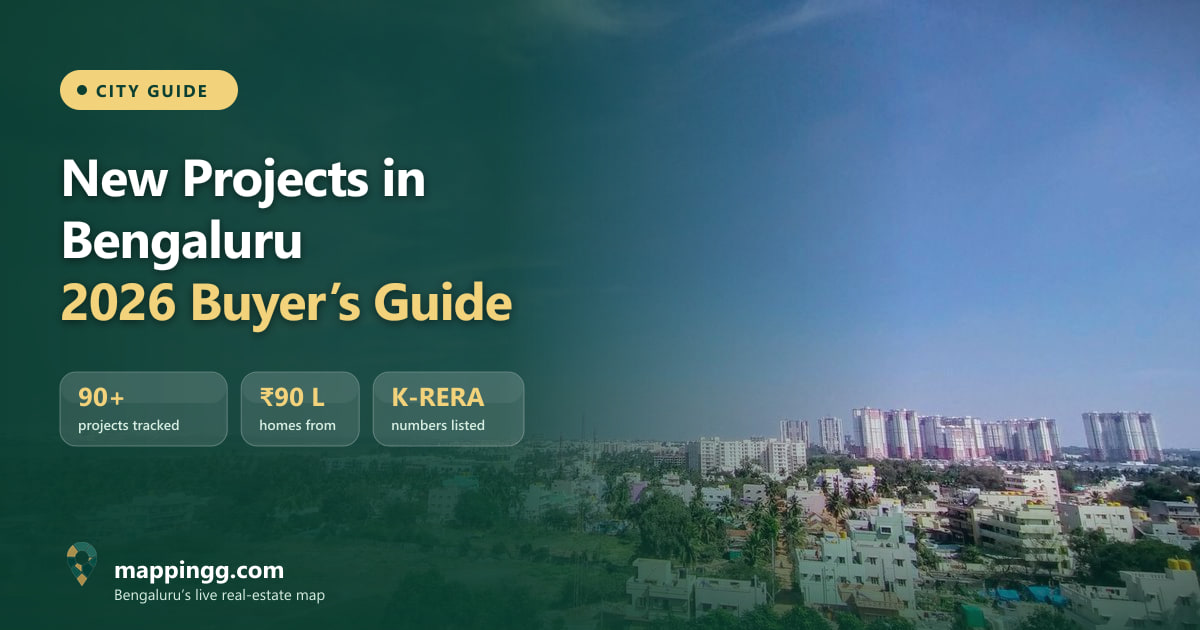 New Projects in Bengaluru (2026): Whitefield, Sarjapur–Anekal, North & South Bengaluru